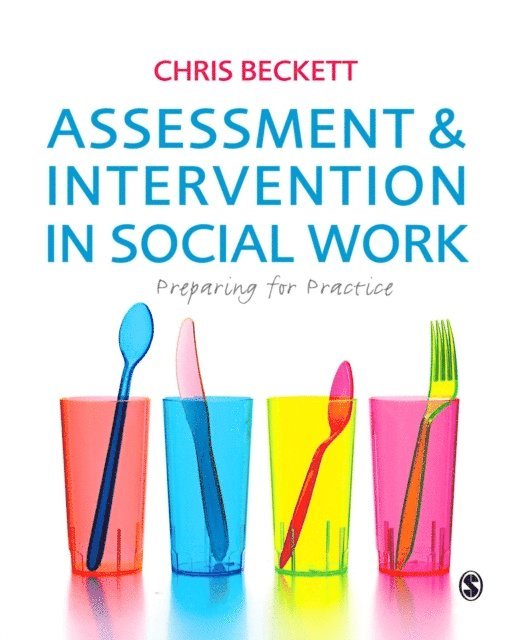 Chris Beckett - Assessment & Intervention in Social Work, E-bok