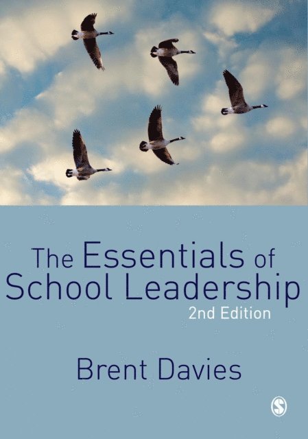 Brent Davies - Essentials of School Leadership, E-bok