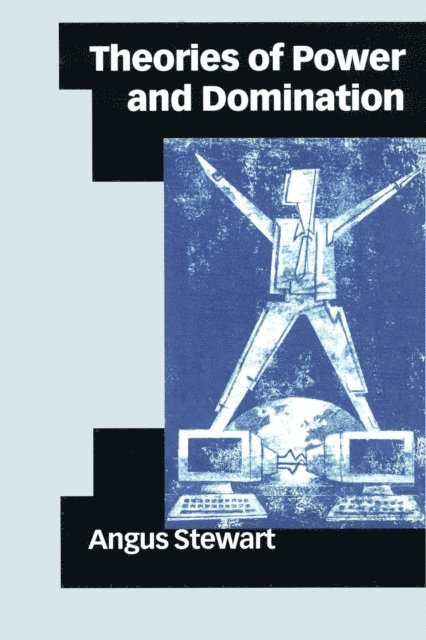 Angus Stewart - Theories of Power and Domination, Övrigt