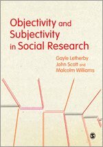 Gayle Letherby, John Scott, Malcolm Williams - Objectivity and Subjectivity in Social Research, Övrigt