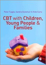 Peter Fuggle, Sandra Dunsmuir, Vicki Curry - CBT with Children, Young People and Families, Övrigt