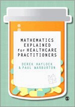 Derek Haylock, Paul Warburton - Mathematics Explained for Healthcare Practitioners, Övrigt