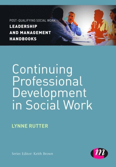 Lynne Rutter - Continuing Professional Development in Social Care, E-bok