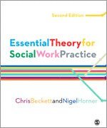 Essential Theory for Social Work Practice