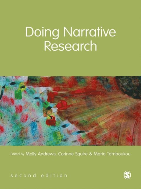 Maria Tamboukou, Corinne Squire, Molly Andrews - Doing Narrative Research, E-bok
