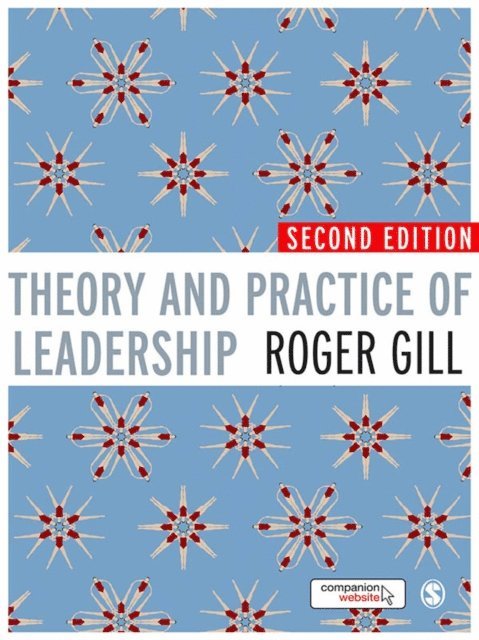 Roger Gill - Theory and Practice of Leadership, E-bok
