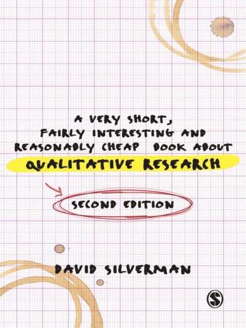 David Silverman - Very Short, Fairly Interesting and Reasonably Cheap Book about Qualitative Research, E-bok