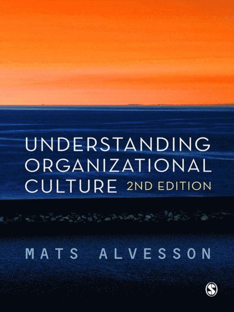Mats Alvesson - Understanding Organizational Culture, E-bok