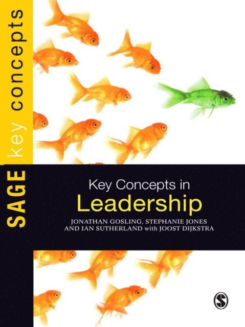 Stephanie Jones, Ian Sutherland, Jonathan Gosling - Key Concepts in Leadership, E-bok