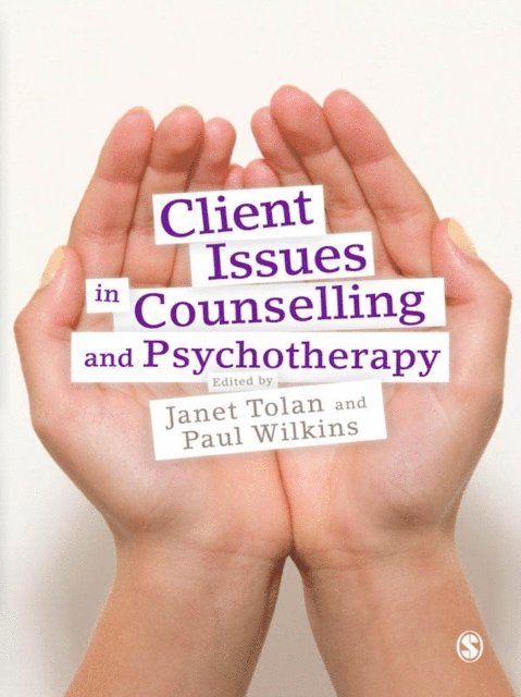 Paul Wilkins, Janet Tolan - Client Issues in Counselling and Psychotherapy, E-bok