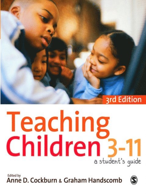 Graham Handscomb, Anne D Cockburn - Teaching Children 3-11, E-bok