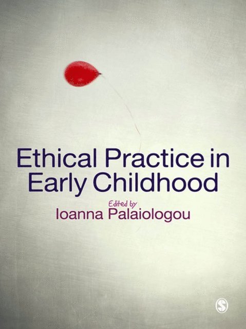 Ioanna Palaiologou - Ethical Practice in Early Childhood, E-bok