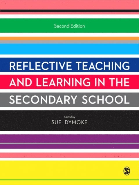 Sue Dymoke - Reflective Teaching and Learning in the Secondary School, E-bok