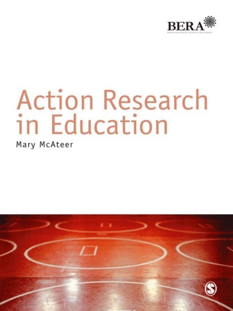 Mary McAteer - Action Research in Education, E-bok