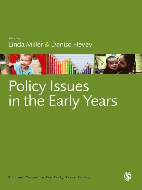 Denise Hevey, Linda Miller - Policy Issues in the Early Years, E-bok