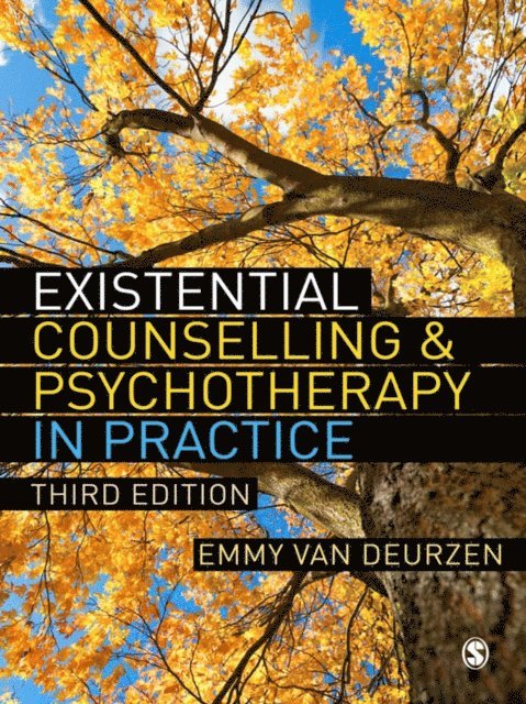 Emmy van Deurzen - Existential Counselling & Psychotherapy in Practice, E-bok
