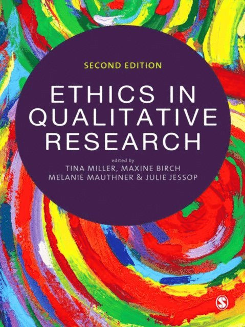 Julie Jessop, Melanie Mauthner, Maxine Birch, Tina Miller - Ethics in Qualitative Research, E-bok