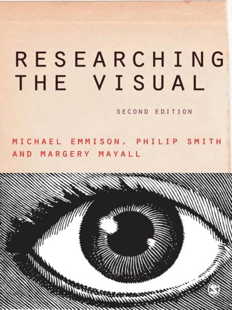 Margery Mayall, Philip Smith, Michael Emmison - Researching the Visual, E-bok