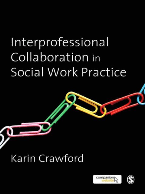 Karin Crawford - Interprofessional Collaboration in Social Work Practice, E-bok