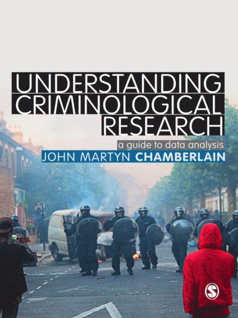 John Martyn Chamberlain - Understanding Criminological Research, E-bok