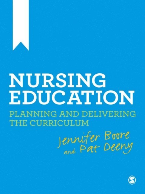 Patrick Deeny, Jennifer Boore - Nursing Education, E-bok