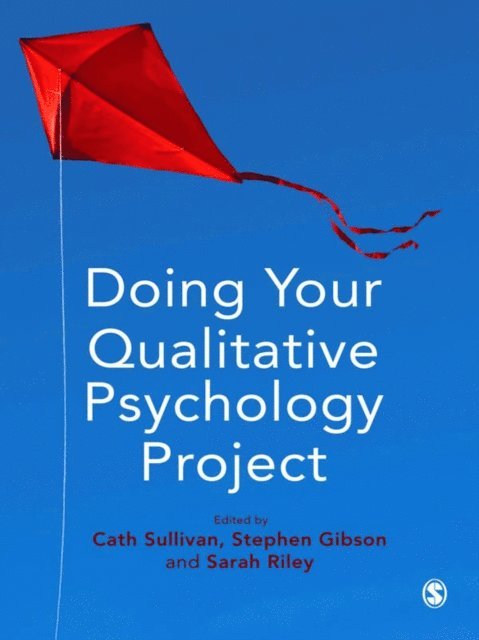 Sarah C.E. Riley, Stephen Gibson, Cath Sullivan - Doing Your Qualitative Psychology Project, E-bok