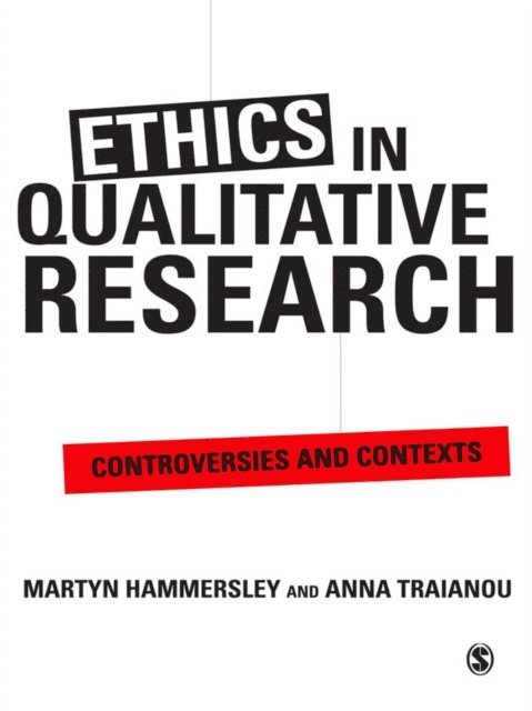 Anna Traianou, Martyn Hammersley - Ethics in Qualitative Research, E-bok