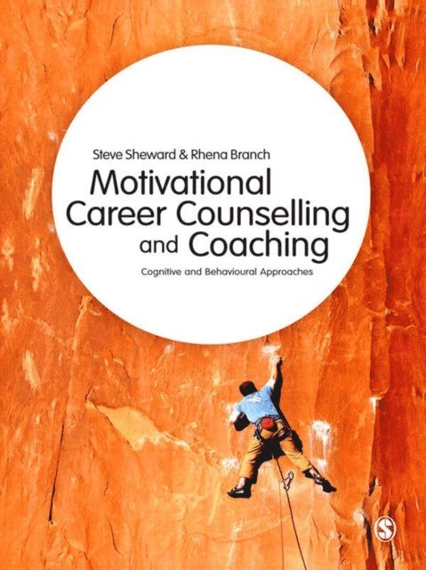 Rhena Branch, Steve Sheward - Motivational Career Counselling & Coaching, E-bok