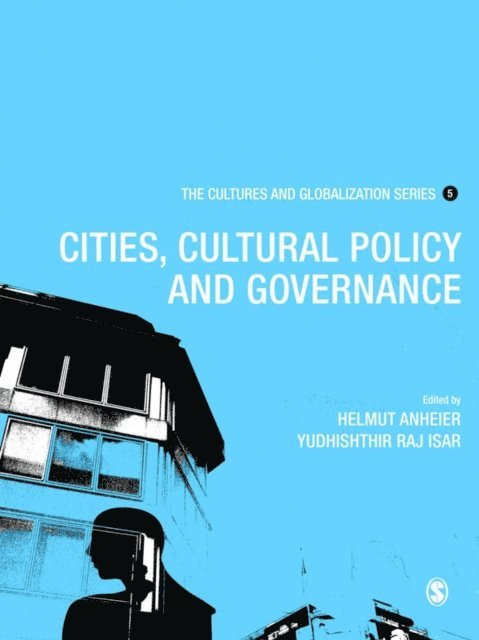 Yudhishthir Raj Isar, Helmut K Anheier - Cultures and Globalization, E-bok