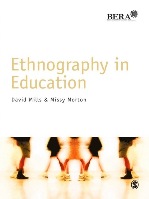 Missy Morton, David Mills - Ethnography in Education, E-bok