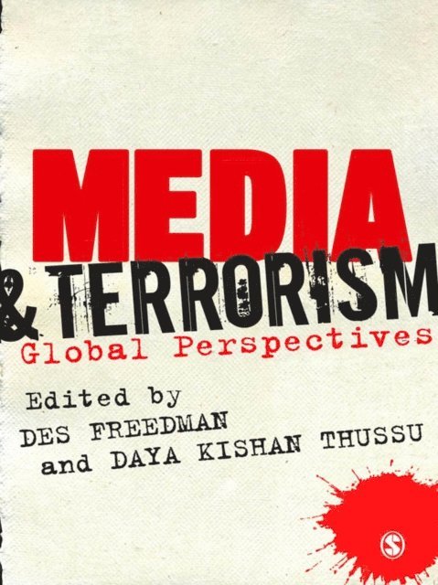 Daya Kishan Thussu, Des Freedman - Media and Terrorism, E-bok