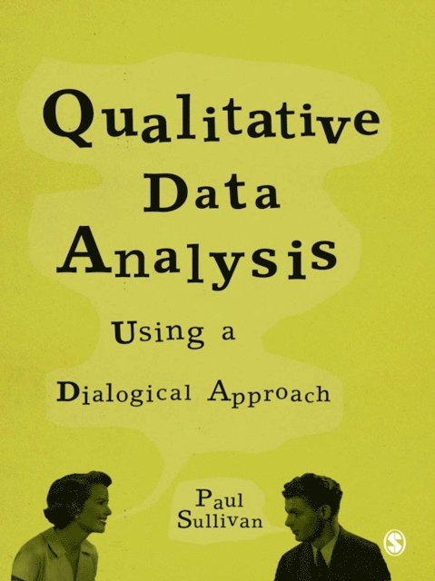 Paul Sullivan - Qualitative Data Analysis Using a Dialogical Approach, E-bok