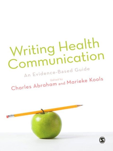 Marieke Kools, Charles Abraham - Writing Health Communication, E-bok