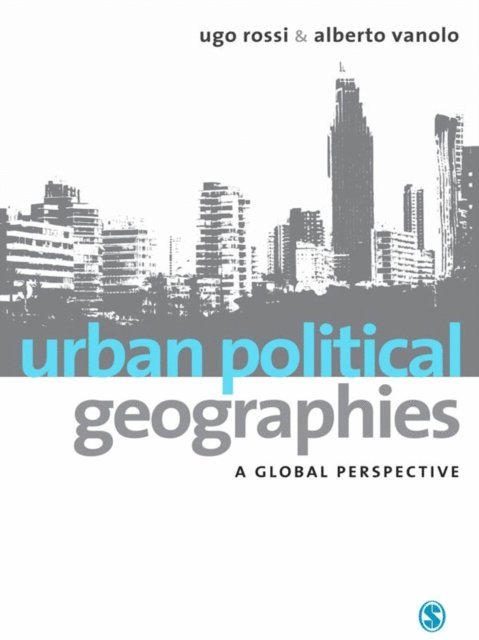 Alberto Vanolo, Ugo Rossi - Urban Political Geographies, E-bok