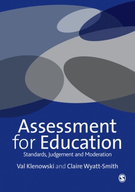 Claire Wyatt-Smith, Valentina Klenowski - Assessment for Education, E-bok