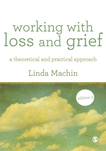 Linda Machin - Working with Loss and  Grief, E-bok