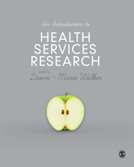 Dawn-Marie Walker - Introduction to Health Services Research, E-bok. Tillgänglighet: Lägg i varukorg
