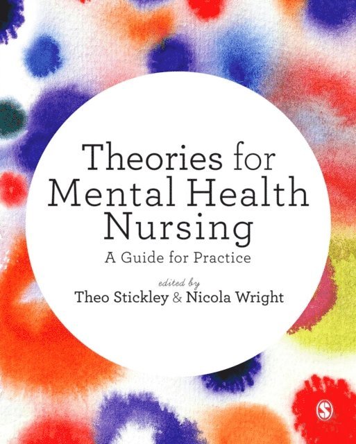 Nicola Wright, Theo Stickley - Theories for Mental Health Nursing, E-bok
