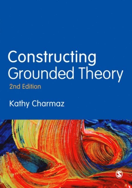 Kathy Charmaz - Constructing Grounded Theory, E-bok
