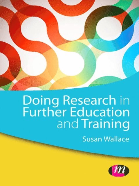 Susan Wallace - Doing Research in Further Education and Training, E-bok