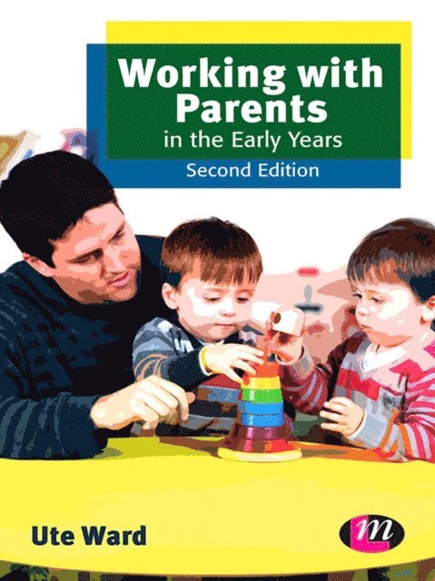 Ute Ward - Working with Parents in the Early Years, E-bok