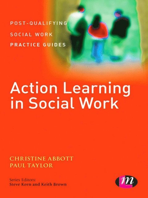 Paul Taylor, Christine Abbott - Action Learning in Social Work, E-bok