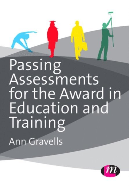 Ann Gravells - Passing Assessments for the Award in Education and Training, E-bok