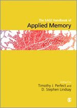Timothy J Perfect, D Stephen Lindsay - The SAGE Handbook of Applied Memory, Övrigt