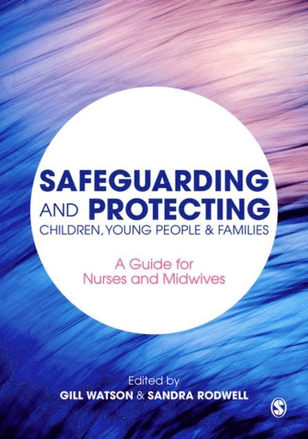 Sandra Rodwell, Gill Watson - Safeguarding and Protecting Children, Young People and Families, E-bok. Tillgänglighet: Lägg i varukorg