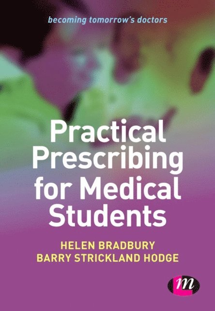 Barry Strickland Hodge, Helen Bradbury - Practical Prescribing for Medical Students, E-bok