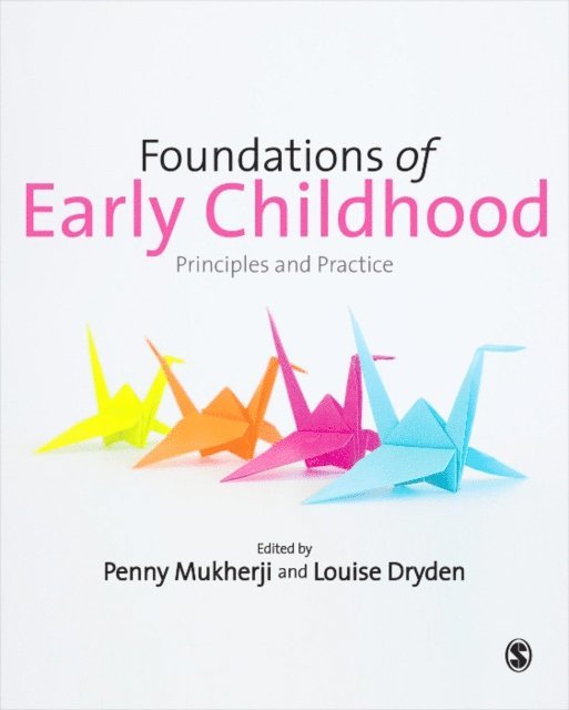 Louise Dryden, Penny Mukherji - Foundations of Early Childhood, E-bok