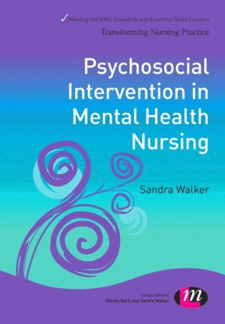 Sandra Walker - Psychosocial Interventions in Mental Health Nursing, E-bok