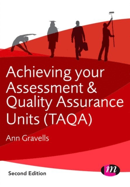 Ann Gravells - Achieving your Assessment and Quality Assurance Units (TAQA), E-bok