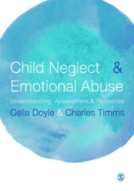 Charles Timms, Celia Doyle - Child Neglect and Emotional Abuse, E-bok